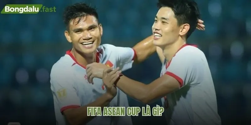 Bản chất giải đấu FIFA ASEAN cup và sự khác biệt